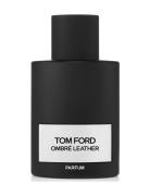 Ombré Leather Parfum 100Ml Parfyme Eau De Parfum Nude TOM FORD